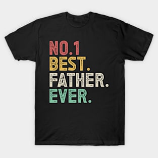 Number one best father ever T-Shirt